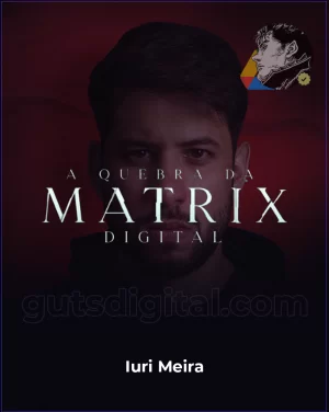 Mentoria Quebra da Matrix - Iuri Meira