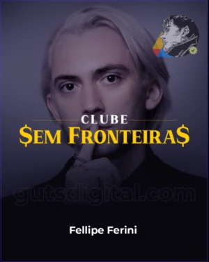 Clube Sem Fronteiras 2025 - Fellipe Ferini