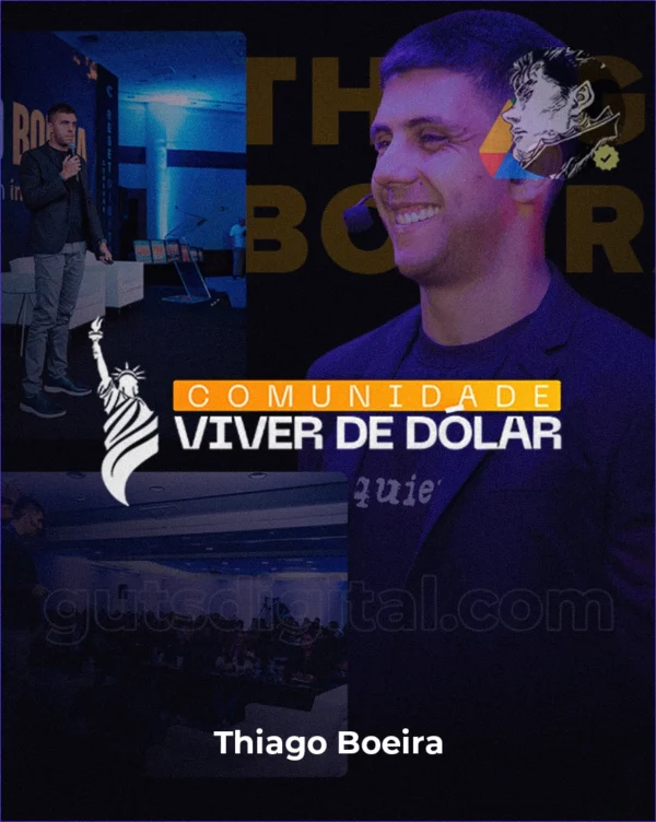Comunidade Viver de Dólar - Thiago Boeira