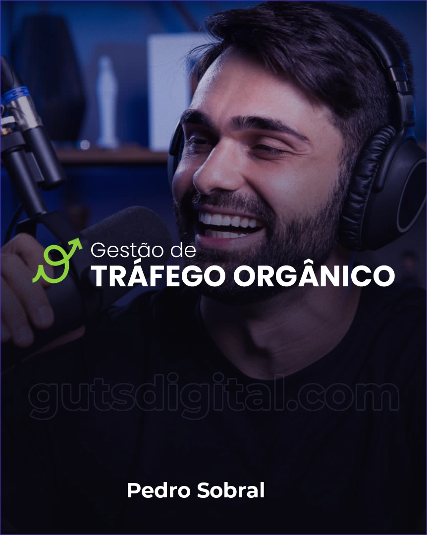 Gestão de Tráfego Orgânico - Pedro Sobral