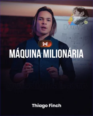 Máquina Milionária – Thiago Finch
