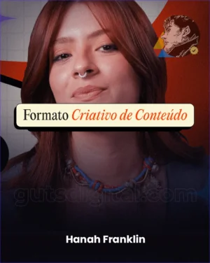 Formação Criativo de Conteúdo – Hanah Franklin
