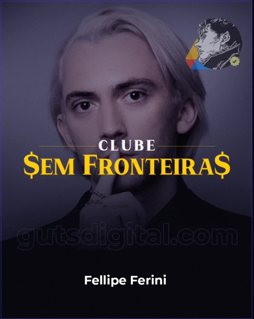 Clube Sem Fronteiras 2024 - Fellipe Ferini