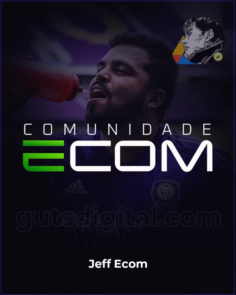 Comunidade ECOM - Jeff Ecom