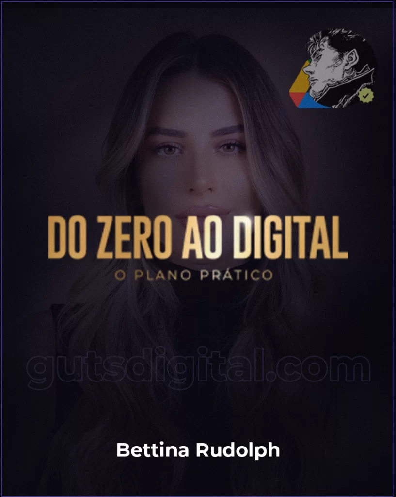 Do Zero ao Digital - Bettina Rudolph
