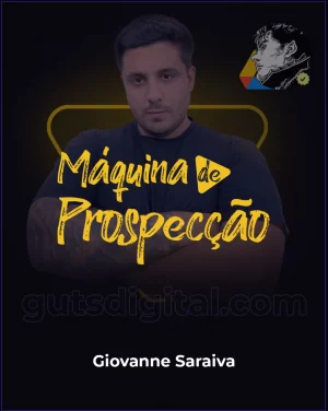 Máquina de Prospecção - Giovanne Saraiva