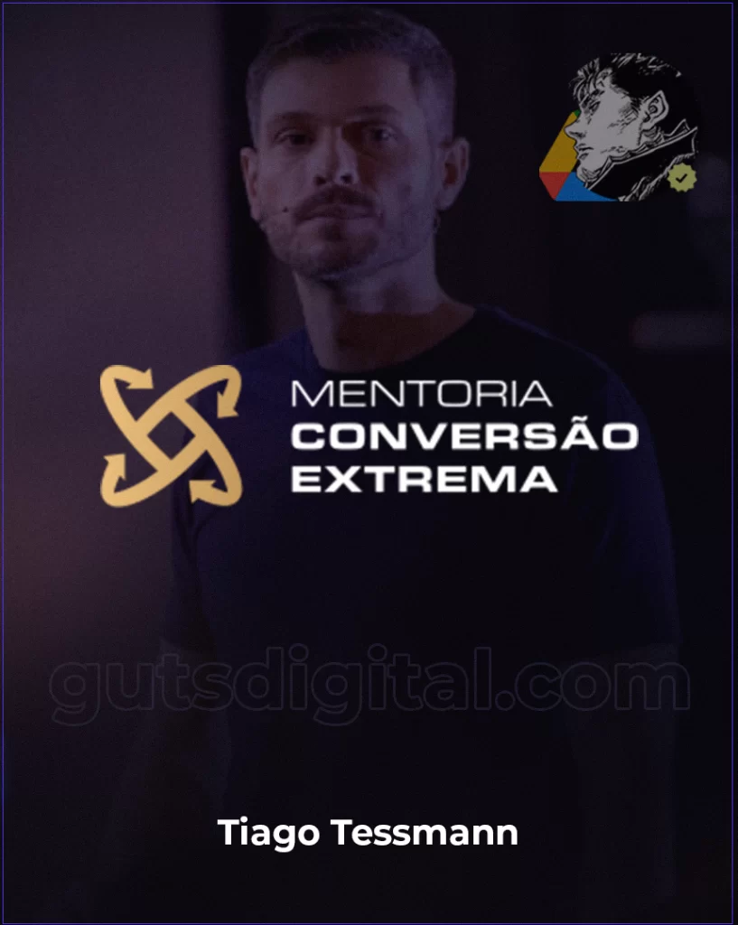 Mentoria Conversão Extrema - Tiago Tessmann