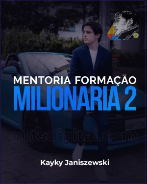 Mentoria Formação Milionária 2.0 - Kayky Janiszewski