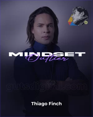 Mindset Outlier - Thiago Finch