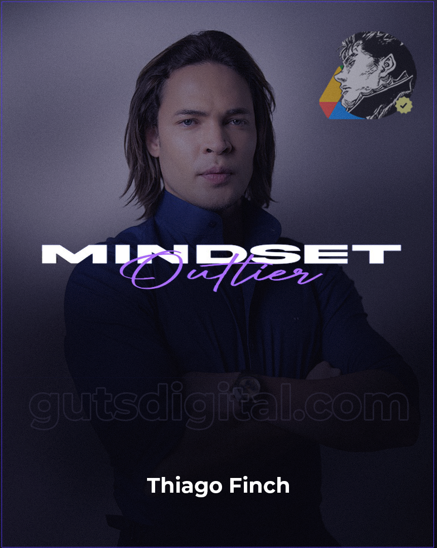 Mindset Outlier - Thiago Finch