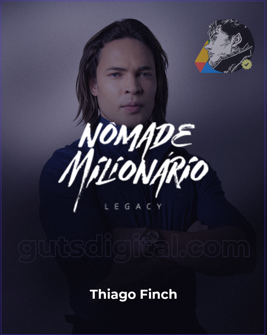 Nômade Milionário Legacy – Thiago Finch