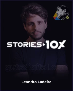 Stories 10X atualizado - Leandro Ladeira