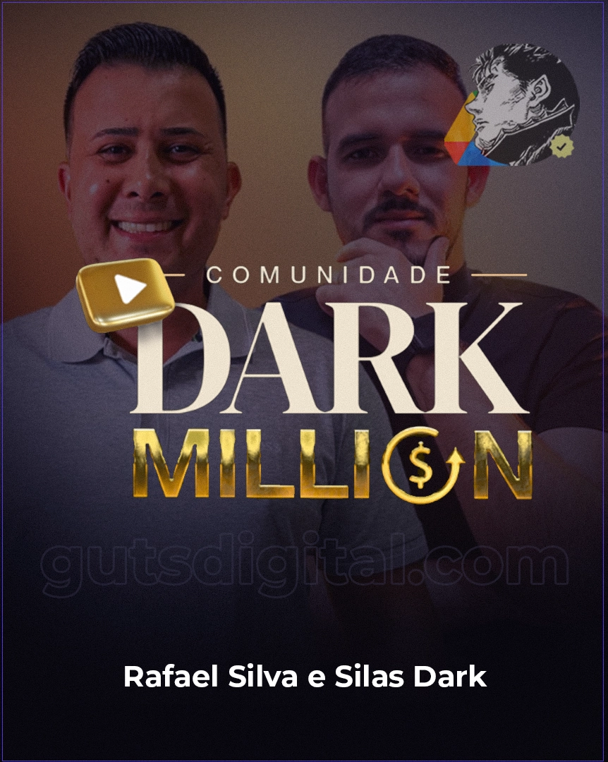 COMUNIDADE DARK MILLION - Rafael Silva e Silas Dark